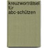 Kreuzworträtsel Für Abc-schützen