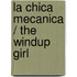 La chica mecanica / The Windup Girl