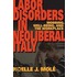 Labor Disorders In Neoliberal Italy