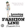 Launching A Successful Fashion Line door Ralinda Harvey