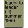 Leader to Leader (Ltl), Summer 1996 door Hesselbein