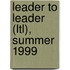 Leader to Leader (Ltl), Summer 1999