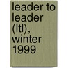 Leader to Leader (Ltl), Winter 1999 door Frances Hesselbein