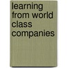 Learning From World Class Companies by Rosalie Tung