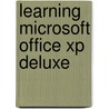 Learning Microsoft Office Xp Deluxe door Ddc Publishing