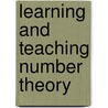 Learning and Teaching Number Theory by Stephen R. Campbell