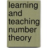 Learning and Teaching Number Theory door Stephen R. Campbell
