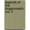 Legends Of The Dragonrealm, Vol. Ii by Richard A. Knaak