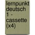 Lernpunkt Deutsch 1 - Cassette (X4)