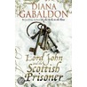 Lord John And The Scottish Prisoner door Diana Gabaldon