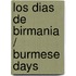 Los dias de Birmania / Burmese Days