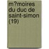 M?Moires Du Duc De Saint-Simon (19)