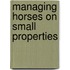 Managing Horses On Small Properties