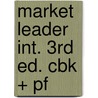 Market Leader Int. 3rd Ed. Cbk + Pf by David Falvey