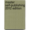 Master Self-Publishing 2012 Edition door Mr Owen O. Daniels