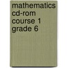 Mathematics Cd-rom Course 1 Grade 6 door Judith Bennett