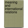 Meaning And International Relations by Williams