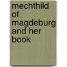 Mechthild of Magdeburg and Her Book door Sara S. Poor