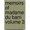 Memoirs Of Madame Du Barri Volume 3 door Etienne-L. On Lamothe-Langon