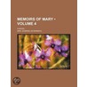 Memoirs Of Mary (Volume 4); A Novel door Mrs Gunning