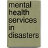 Mental Health Services In Disasters