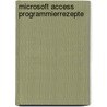 Microsoft Access Programmierrezepte door Walter Doberenz