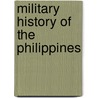 Military History of the Philippines door John McBrewster