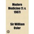 Modern Medicine (Volume 1; V. 1907)