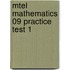 Mtel Mathematics 09 Practice Test 1