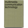 Multimedia Communication Technology door Ohm