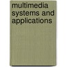 Multimedia Systems And Applications door V. Michael Bove Jr