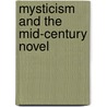 Mysticism And The Mid-Century Novel by James Clements