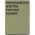 Nanomedicine And The Nervous System