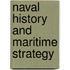 Naval History And Maritime Strategy