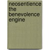 Neosentience The Benevolence Engine by Otto E. Rossler