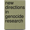 New Directions In Genocide Research door Adam Jones