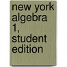 New York Algebra 1, Student Edition door McGraw-Hill