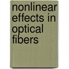 Nonlinear Effects in Optical Fibers by Mario F. Ferreira