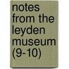 Notes From The Leyden Museum (9-10) by Hermann Schlegel