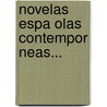 Novelas Espa Olas Contempor Neas... by Benito P. Gald?'s