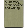 Of Memory, Reminiscence And Writing door David Farrell Krell