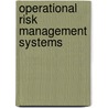 Operational Risk Management Systems door Thitima Pitinanondha