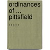 Ordinances Of ... Pittsfield ...... door Pittsfield (Mass ).