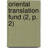 Oriental Translation Fund (2, P. 2) door Oriental Translation Fund