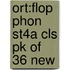 Ort:flop Phon St4a Cls Pk Of 36 New