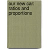 Our New Car: Ratios And Proportions door Nola Quinlan