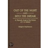 Out Of The Night And Into The Dream door Gregory Stephenson