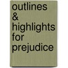 Outlines & Highlights For Prejudice door Cram101 Textbook Reviews