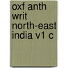 Oxf Anth Writ North-east India V1 C by Assam Dibrugarh University