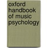 Oxford Handbook Of Music Psychology by Susan Hallam